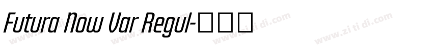 Futura Now Var Regul字体转换